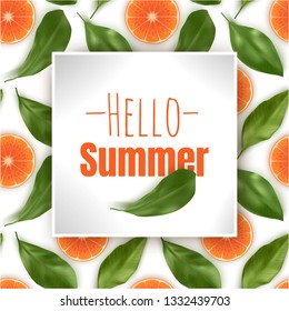 Hello Summer, inscription on the background with oranges and leaves. Vector EPS 10 illustration on seamless background.