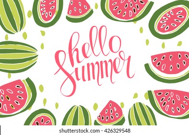 Hello Summer inscription on the background of watermelon. Great summer gift card. Vector illustration on white background. Fashionable calligraphy. A smear of yellow ink