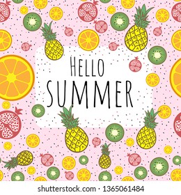 Hello summer. inscription on fruit background. Pineapple, orange, kiwi, pomegranate. Seamless pattern. Summer time. Healthy lifestyle
