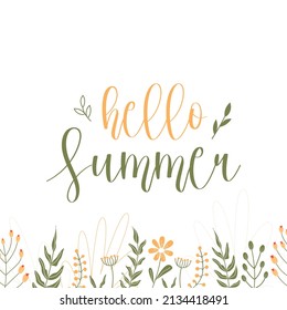 Hello, Summer, Lettering. Banner, Summer Flowers And Plants, Leaves. Flower Illustration. Pink And White Flowers, Green Leaves, Pink Inscription.