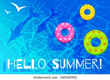 Hello Summer Lettering Blue Sea Waves Background. Colorful Kids Toys Rubber Rings White Gulls Swimming Dolphins Fishes Bright The Backdrop Top View Ocean Surface. Hand Drawn Vector Illustration.