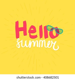 Hello Summer Lettering by brush. Typographic vacation and travel watercolor poster with cool sunglasses. Vector