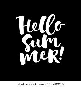 Hello summer lettering card. Hand drawn ink illustration phrase for prints and posters, invitation and greeting cards. Handwritten modern brush calligraphy design