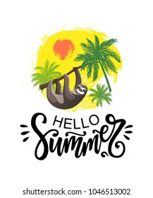 Hello Summer lettering with a cartoon Hanging Sloth and palm trees. Seasonal 
vector poster on a hand drawn ink background.