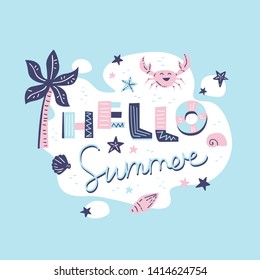 Hello Summer. Lettering composition on blue background. Flat frame with starfish, seashells, crab, handwritten lettering. Useful for posters, web design, flyer, banner, postcard. Vector illustration