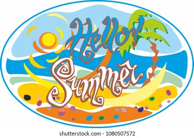 Hello summer . Lettering.  Greeting. Sun, seagulls.  Sea and palm trees. Design concept for tourism. Vector.