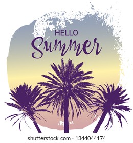 Hello Summer lettering. Hand drawn Palm Trees with grungy paint texture. Concept design for t-shirt print, party. Sunset or sunrise with ink palms. Tropical summer. Place for text. Vector illustration