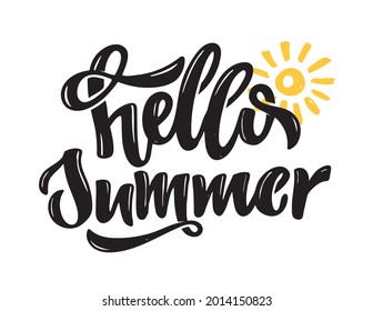 Hello summer! Lettering hand drawn doodle poster about summer. Lettering label art for poster, web, t-shirt design.