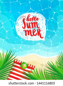 Hello Summer lettering message on nautical background. Sea and palm trees top view. Vector illustration.