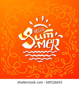 Hello Summer lettering on orange background. Doodle style. Abstract typographic summer design for banner, poster, card, flyer. Vector illustration