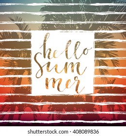 Hello summer lettering on palm trees and sunset background.