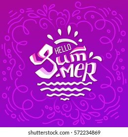 Hello Summer lettering on purple background. Doodle style. Abstract typographic summer design for banner, poster, card, flyer. Vector illustration