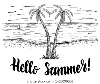 Hello summer, lettering. Panoramic ocean or sea beach view. Sea coast graphic landscape sketch illustration vector Black and white handmade drawing with calligraphy.