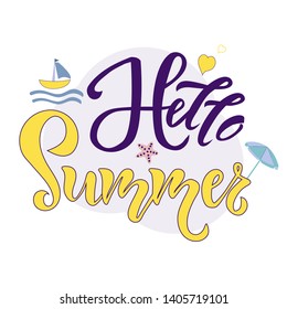 Hello summer lettering quote, text with starfish and boat on background. Season Typography Design for holiday invitation, banner, card, poster, placard and flyer