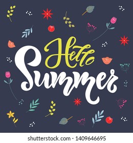 Hello summer lettering quote, text with flowers on dark background. Season Typography Design for holiday invitation, banner, card, poster, placard, flyer