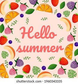 Hello summer lettering with raspberry, blackberry, strawberry, blueberry, peach, orange, monstera leaves and greenery. Vector cartoon elements of berries and fruits. Pink illustration postcard.