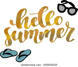 Hello summer lettering, sun glasses and flip flops. Hand drawn doodles lettering card, colorful, sand texture. Converted to vector, isolated. 