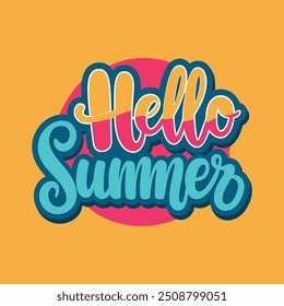 Hello Summer Lettering Text Design Vector Illustration.