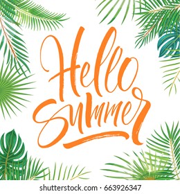 Hello Summer lettering tropical background with exotic palm leaves and plants. Brush painted letters, template for banner, flyer or gift card. Modern calligraphy, vector illustration.