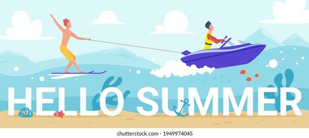 Hello summer lettering vector illustration. Cartoon people water skiing in blue waves of tropical sea, riding waterski in motion, extreme water sport activity on summertime vacation banner background