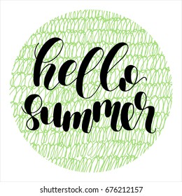 Hello summer. Lettering vector illustration. Inspiring quote. Motivating modern calligraphy. Great for postcards, prints and posters, greeting cards, home decor, apparel design and more.