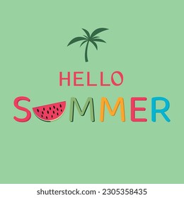 Hello summer. Logo for poster, background, card, banner, sticker. Printing on cup, bag, shirt, packaging
