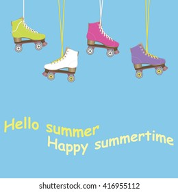 Hello summer. I love summer. Vector illustration. Image rolls. Roller Skates. Summer time.