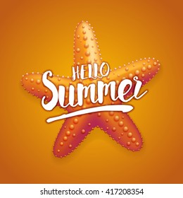 Hello Summer message on detailed vector illustration of starfish. 