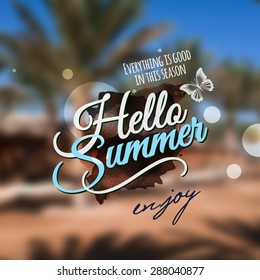 "Hello Summer" message. Vector abstract blurred background.