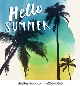 Hello Summer. Modern calligraphic T-shirt design with flat palm trees on bright colorful watercolor background. Vivid cheerful optimistic summer flyer, poster, fabric print design in vector