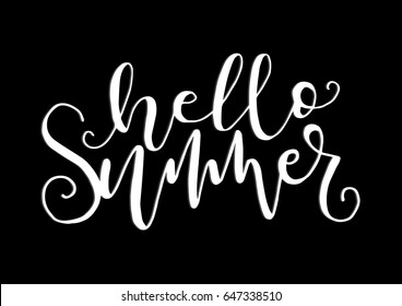 Hello Summer On Black background. Hand Lettered Quote. Modern Calligraphy