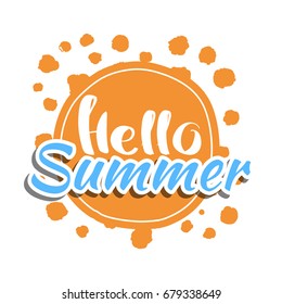 Hello Summer on color circle. Isolated Typographic Design Label. Season Holidays lettering for logo,Templates, invitation, greeting card, prints and posters. Enjoy The Beach party