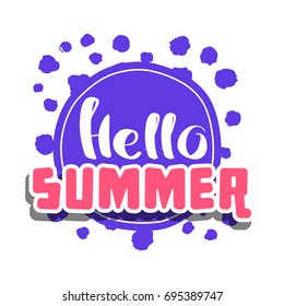 Hello Summer on color circle. Isolated Typographic Design Label. Season Holidays lettering for logo,Templates, invitation, greeting card, prints and posters. Enjoy The Beach party