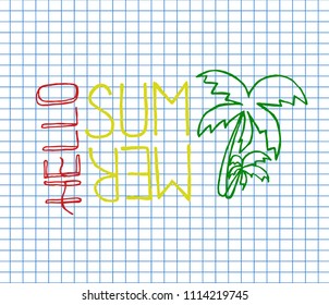 Hello Summer on copybook background. Hand drawn vector illustration.