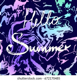 Hello Summer on the gradient marble background. Vector Illustration