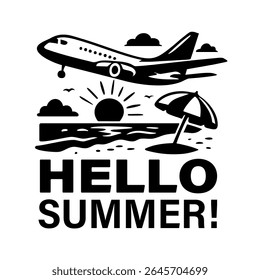 Hello summer!  on the theme of summer holidays. posters, stickers, emblem. Decorative creative design. Black and white colors. Vector illustration.