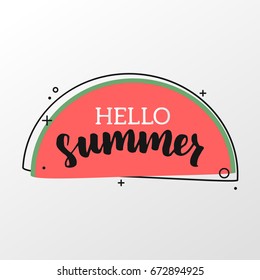 Hello summer on watermelon background. Bright colorful poster with brush lettering about summer. Vivid illustration in retro color style. Vintage colors and shapes.