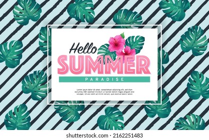 Hello summer paradise banner decorated with frame and tropical feaf on striped background. Vector illustration of monstera and hibiscus. Template for fashion ads, poster and social media