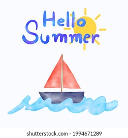 "hello summer" phase with cute boat and wave watercolor digital painting vector.