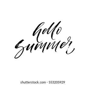 Hello summer postcard. Ink illustration. Modern brush calligraphy. Isolated on white background. 