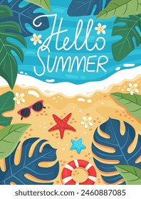 Hello summer. Summer poster, banner, card. Sea coast, sandy beach. Holidays by the sea, relaxation, vacation concept. Lifebuoy, starfish, sunglasses. Leaves of tropical plants, flowers. 