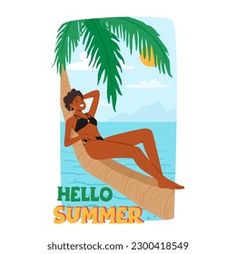 Hello Summer Poster with Black Woman Lies Comfortably On A Palm Tree, Enjoying The Warm Sun And Cool Breeze. Female Character Closes Her Eyes And Listens To The Sound Of The Waves. Vector Illustration