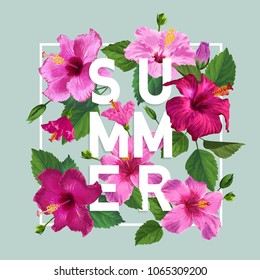 Hello Summer Poster. Floral Design with Pink Hibiscus Flowers for T-shirt, Fabric, Party, Banner, Flyer. Tropical Botanical Background. Vector illustration