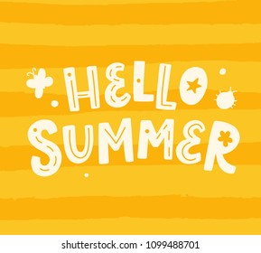 Hello summer poster with hand written lettering. Typography banner, tee print design. Vector illustration.