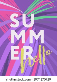 Hello Summer Poster. Modern Abstract Art Design With Exotic Leaves In Fashion Color Trends Of Summer 2021 Pink, Violet, Mint Green, Fuchsia, Lemon Yellow And With Modern Typography, Lettering. 