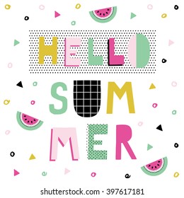 Hello Summer Poster with watermelon. Vector illustration