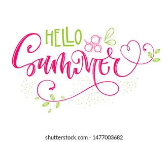 Hello Summer quote. Hand drawn modern calligraphy. Season lettering logo phrase. Script letter style. Colorful design element. Flower, beries, leafs, doodle filliers design. 