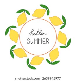 Hello summer round frame with lemons. Bright lemons in wreath