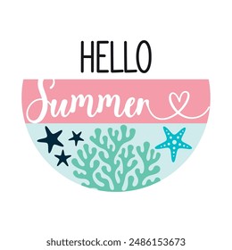 Hello Summer round sign,  Vector design, Summer Illustration 