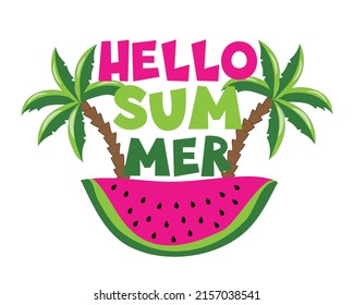 Hello Summer - saying with watermelon and palm tree. Good for poster, card, banner,  textile print, and other decoration.